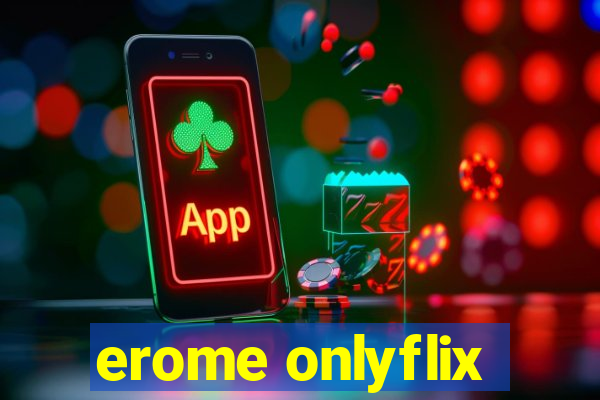 erome onlyflix